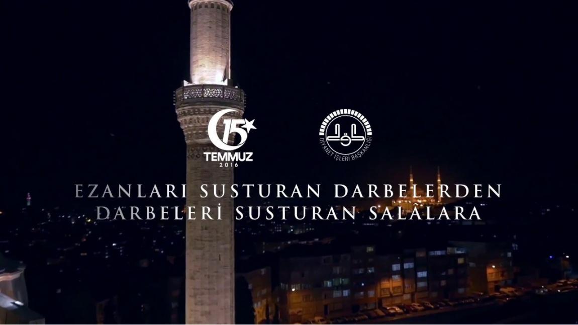 Ezanları Susturan Darbelerden , Darbeleri Susturan Salalara : 15 Temmuz 